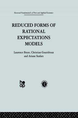 Cover of the book Reduced Forms of Rational Expectations Models by Wasyl Cajkler, Ron Addelman