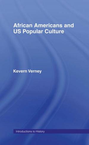 Cover of the book African Americans and US Popular Culture by Robert S. Wyer, Jr.