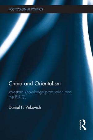 Cover of the book China and Orientalism by Proffessor John Burnett, John Burnett