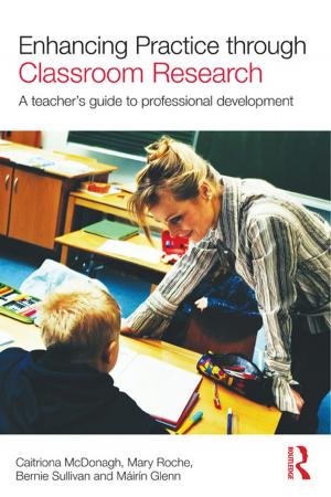 Cover of the book Enhancing Practice through Classroom Research by Sarah Irving
