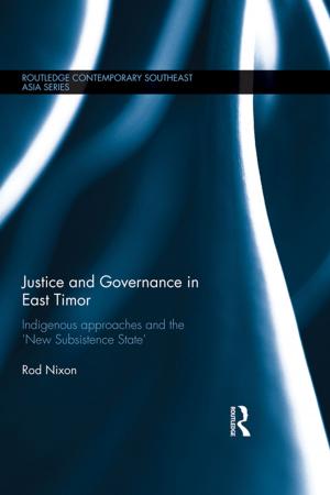 Cover of the book Justice and Governance in East Timor by John Childs