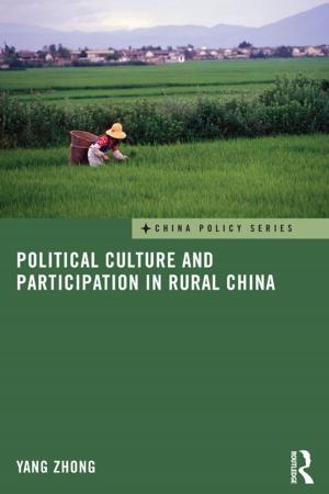 Cover of the book Political Culture and Participation in Rural China by Bernard McGuirk