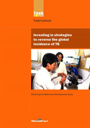 Cover of the book UN Millennium Development Library: Investing in Strategies to Reverse the Global Incidence of TB by Norman Page