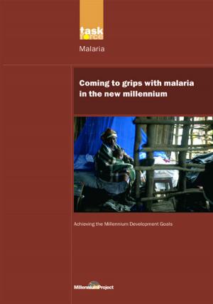 Book cover of UN Millennium Development Library: Coming to Grips with Malaria in the New Millennium