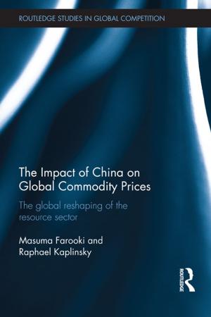 Cover of the book The Impact of China on Global Commodity Prices by Kathy Barbell, Lois Wright