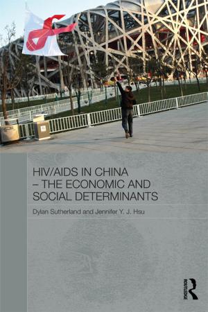 Book cover of HIV/AIDS in China - The Economic and Social Determinants