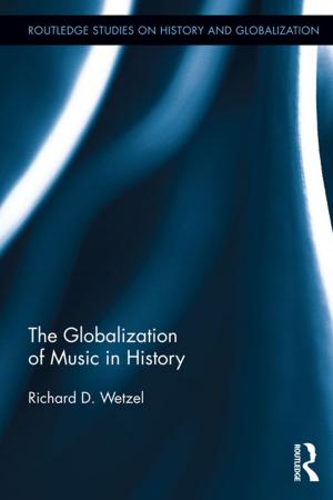 Book cover of The Globalization of Music in History