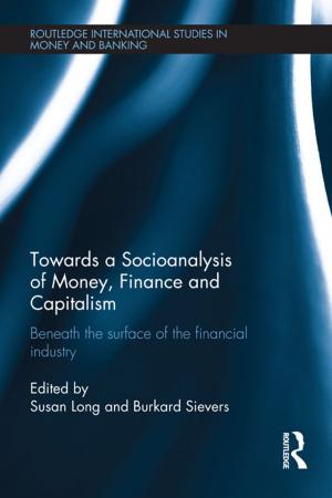 Cover of the book Towards a Socioanalysis of Money, Finance and Capitalism by Geoffrey Nelson