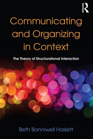 Cover of the book Communicating and Organizing in Context by Des Butler