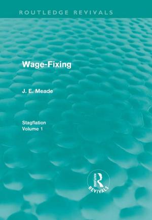 Cover of the book Wage-Fixing (Routledge Revivals) by Deryle Lonsdale, Yvon Le Bras