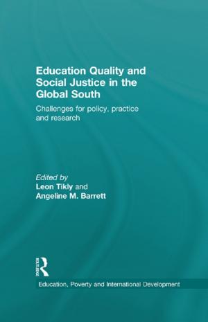 Cover of the book Education Quality and Social Justice in the Global South by Viviene E. Cree