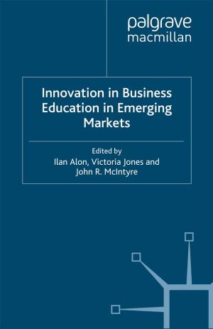Cover of the book Innovation in Business Education in Emerging Markets by C. Dunn, J. Welford