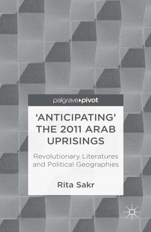 Cover of the book 'Anticipating' the 2011 Arab Uprisings by A. White