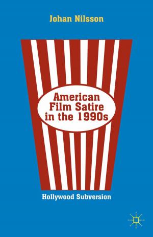 Cover of the book American Film Satire in the 1990s by Professor Jeffrey Hill