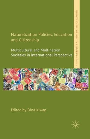 Cover of the book Naturalization Policies, Education and Citizenship by Lucinda Becker