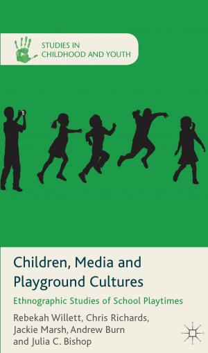 Cover of the book Children, Media and Playground Cultures by Eleftheria J. Lekakis