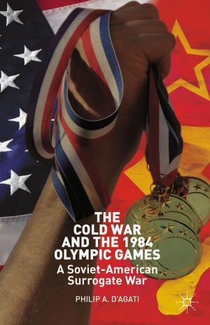 Cover of the book The Cold War and the 1984 Olympic Games by Kelly Frailing, Dee Wood Harper