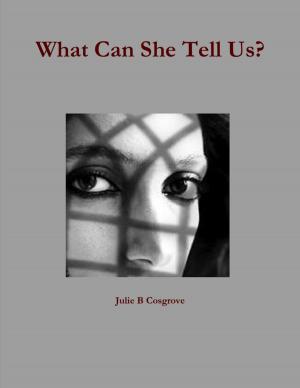 Cover of the book What Can She Tell Us by Eugene Robinson, Jr.