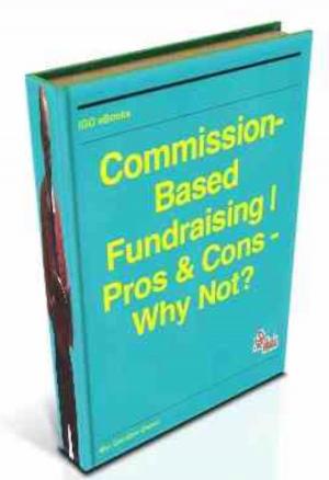 Cover of the book Commission-Based Fundraising | Pros & Cons - Why Not? by Romy Beat
