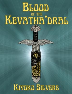 Cover of the book Blood of the Kevatha'dral by Charlie The Time Traveler