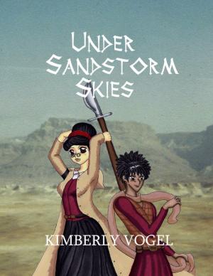 Cover of the book Under Sandstorm Skies by Laurie E. Philpotts