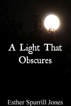 Cover of the book A Light That Obscures by Alan Baxter