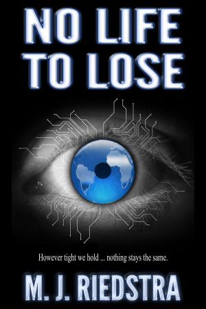 Cover of the book No Life to Lose by Bruce A. McDonald