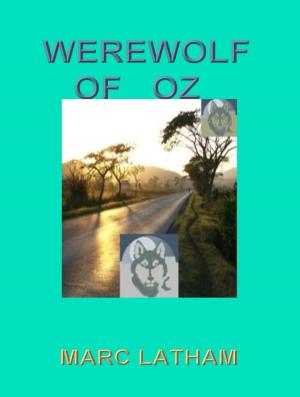 bigCover of the book Werewolf of Oz: Fantasy Travel by Google Maps by 