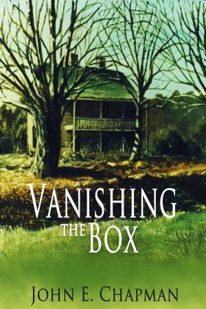 Cover of the book Vanishing the Box by John Chapman, Shelia Chapman