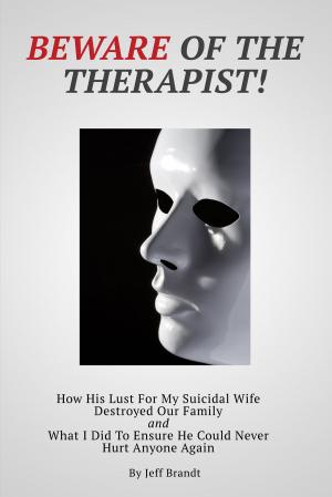 Cover of the book Beware of the Therapist by Tracy Dixon
