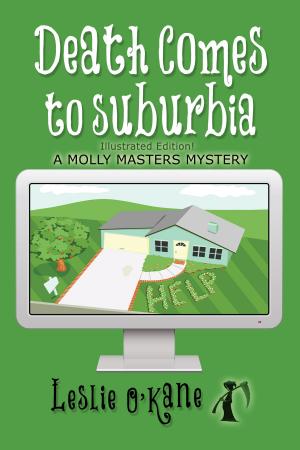 Cover of the book Death Comes to Suburbia (Book 2 Molly Masters Mysteries) by Amber Foxx