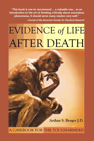 Cover of the book Evidence of Life After Death: A Casebook for the Tough-Minded by Hassan Ghanny