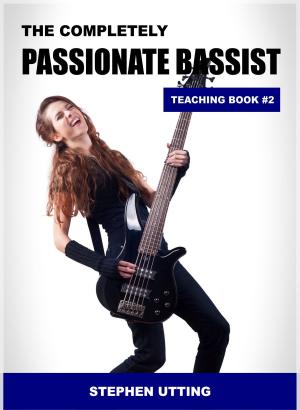 Cover of The Completely Passionate Bassist Teaching Book 2