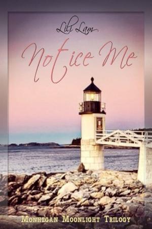 Cover of the book Notice Me by Teresa Schulz