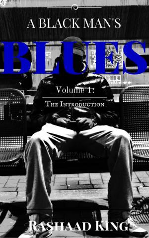 Cover of A Black Man's Blues Volume 1: The Introduction