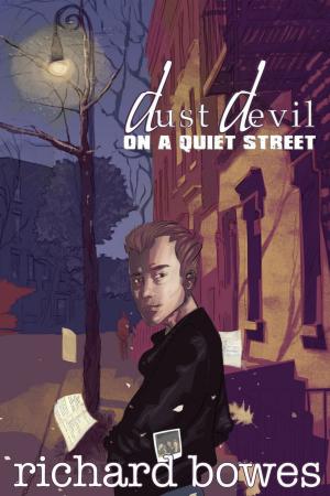 Cover of the book Dust Devil on a Quiet Street by Richard Bowes