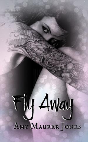 Cover of the book Fly Away by Ellie Rose Hawkins