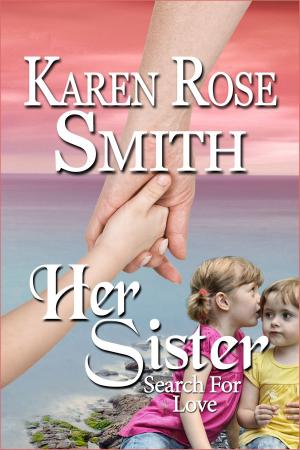 Cover of the book Her Sister by Karen Rose Smith
