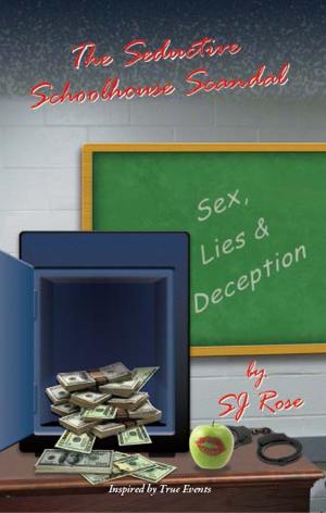 Cover of the book The Seductive Schoolhouse Scandal by Tony Geraghty