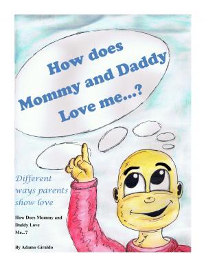 bigCover of the book How do Mommy and Daddy Love me...? by 