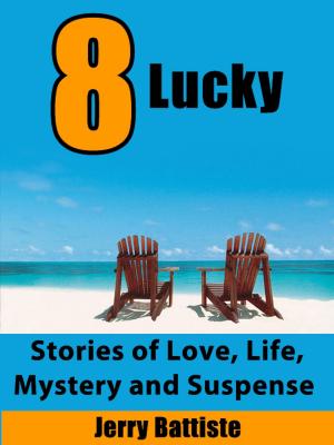 Cover of the book 8 Lucky by J. A. Clement
