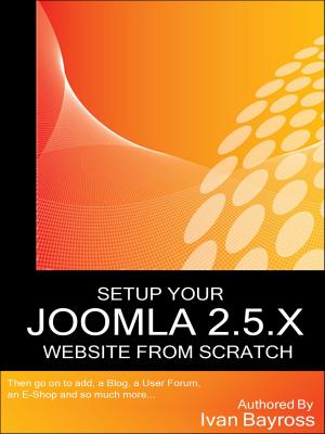 bigCover of the book Setup Your Joomla 2.5.X Website From Scratch by 