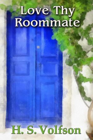 Cover of the book Love Thy Roommate by Simbarashe Angel Hozo