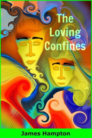 bigCover of the book The Loving Confines by 