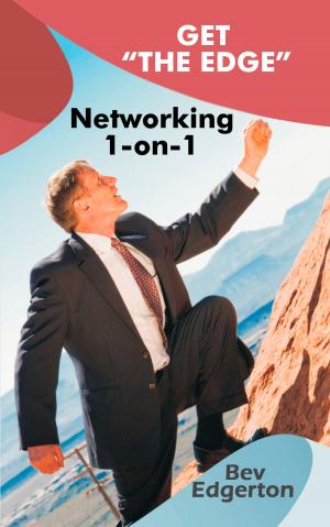 Cover of the book Get the Edge! Networking 1-on-1 by Martin Bjergegaard, Jordan Milne
