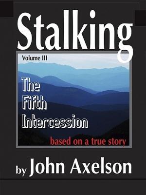 Book cover of Stalking Volume 3: The Fifth Intercession