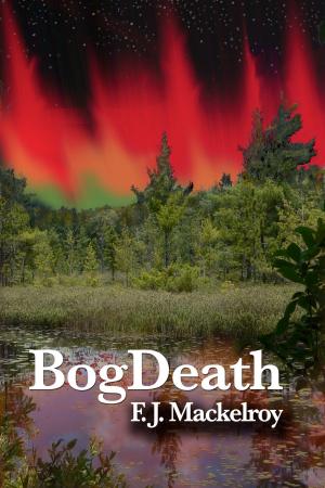 Cover of the book BogDeath by Jaysen True Blood
