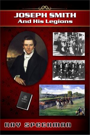 Cover of the book Joseph Smith and His Legions by Mitch Jayne