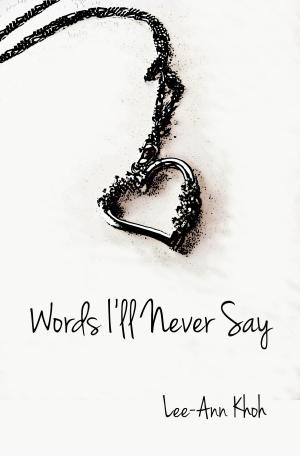 Cover of the book Words I'll Never Say by Toru Dutt