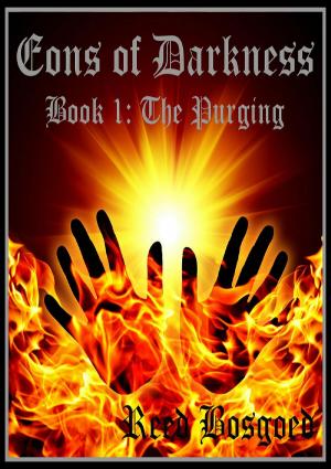 Cover of the book Eons of Darkness Book One: The Purging by Brent Meranda